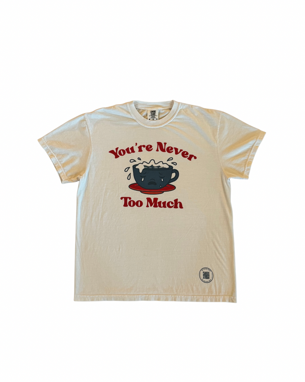 You're Never Too Much