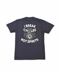 Break Cycles Not Spirits - Dark Gray